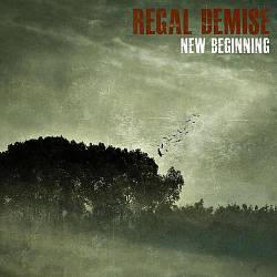 Regal Demise : New Beginning